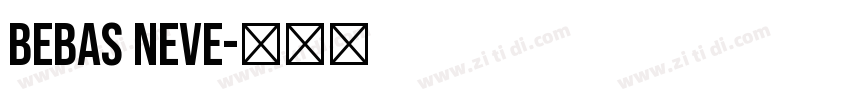 BEBAS NEVE字体转换